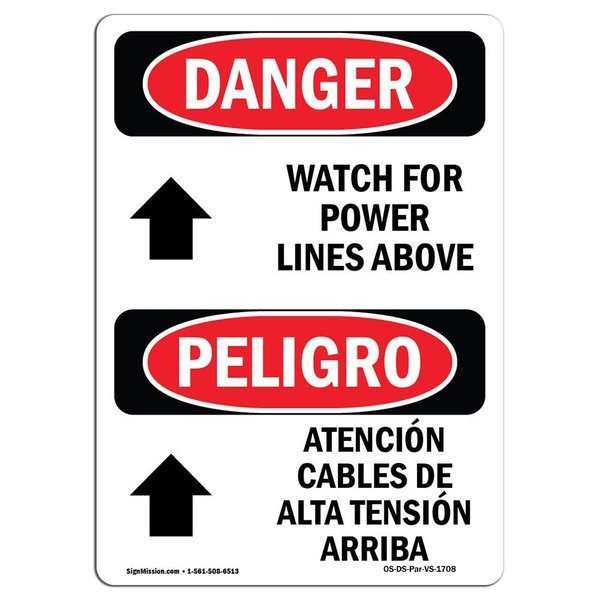 Signmission Safety Sign, OSHA Danger, 10" Height, Aluminum, Watch For Power Lines Above Spanish OS-DS-A-710-VS-1708